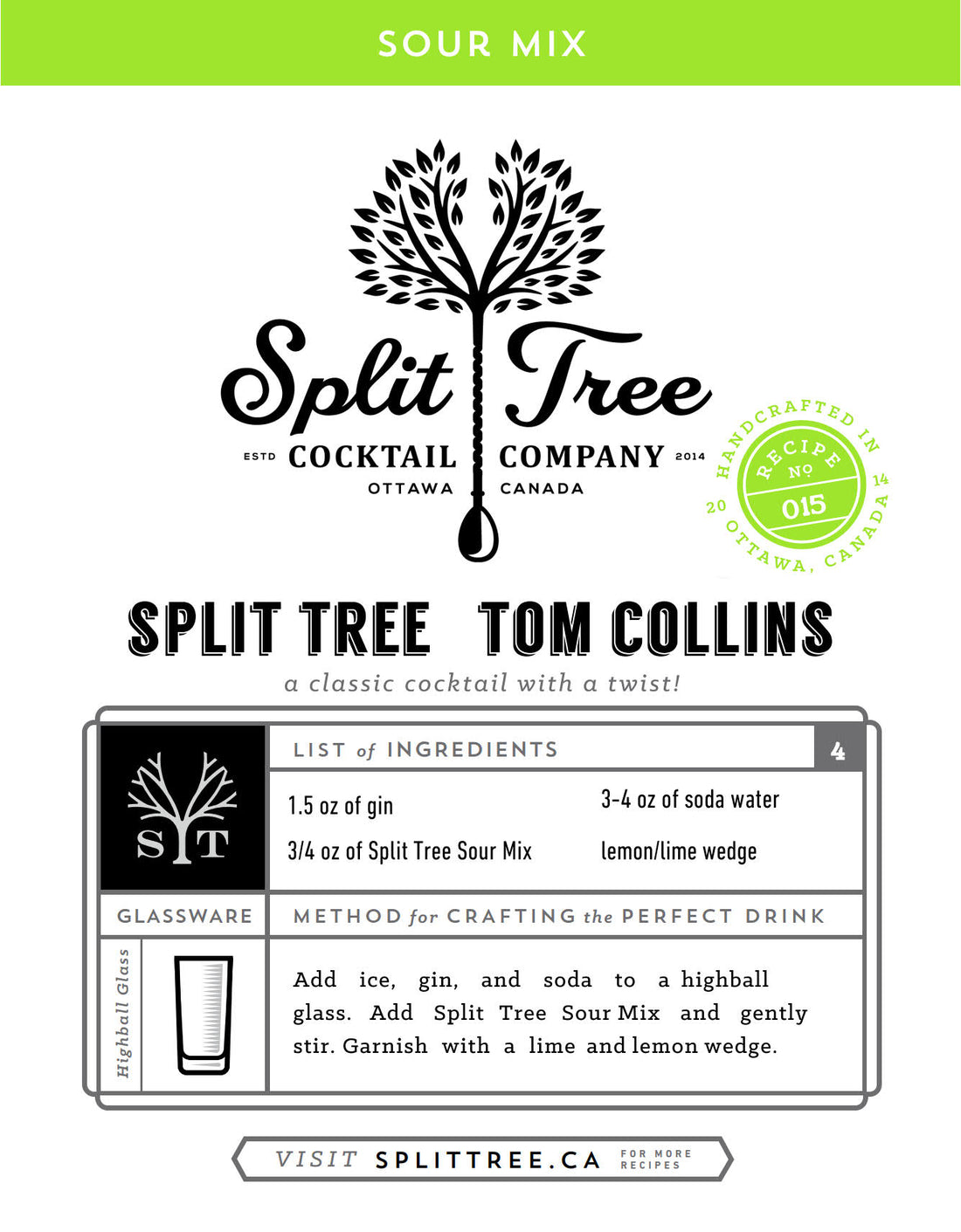 Split Tree Tom Collins