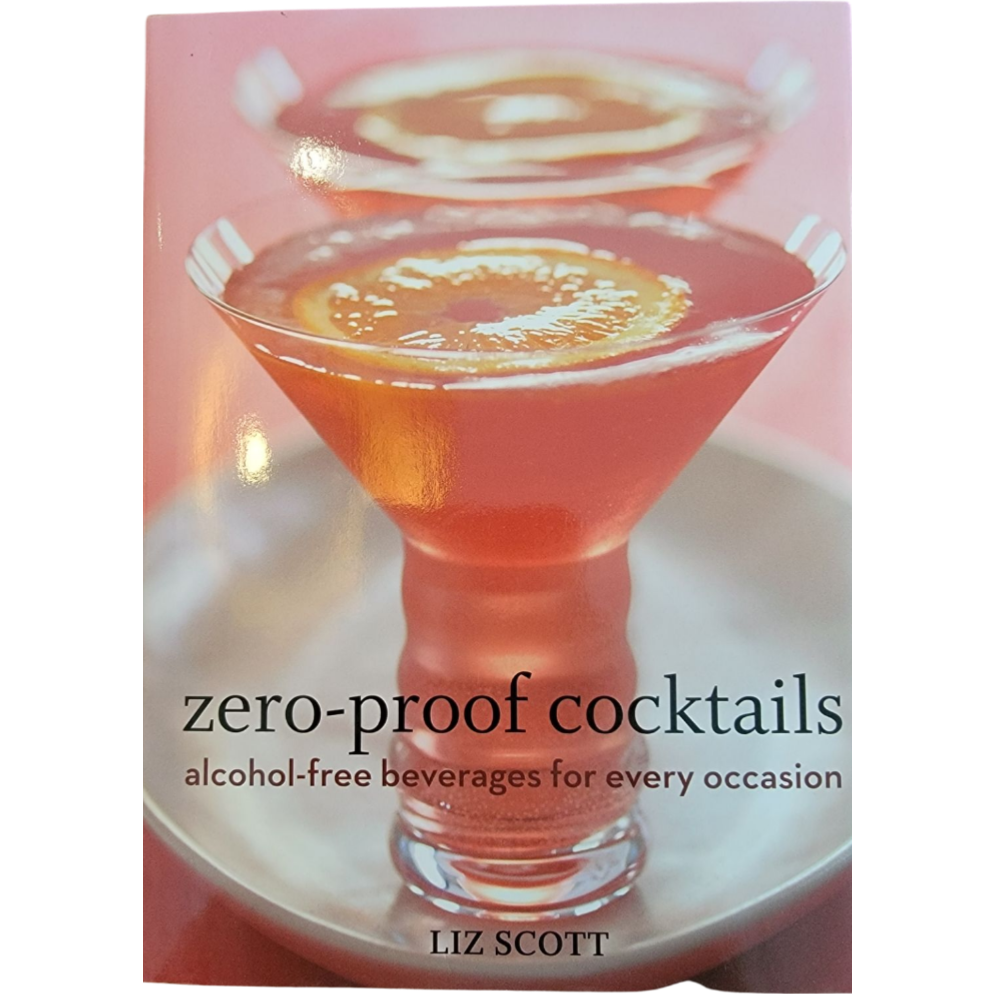 Zero-Proof Cocktails by Liz Scott