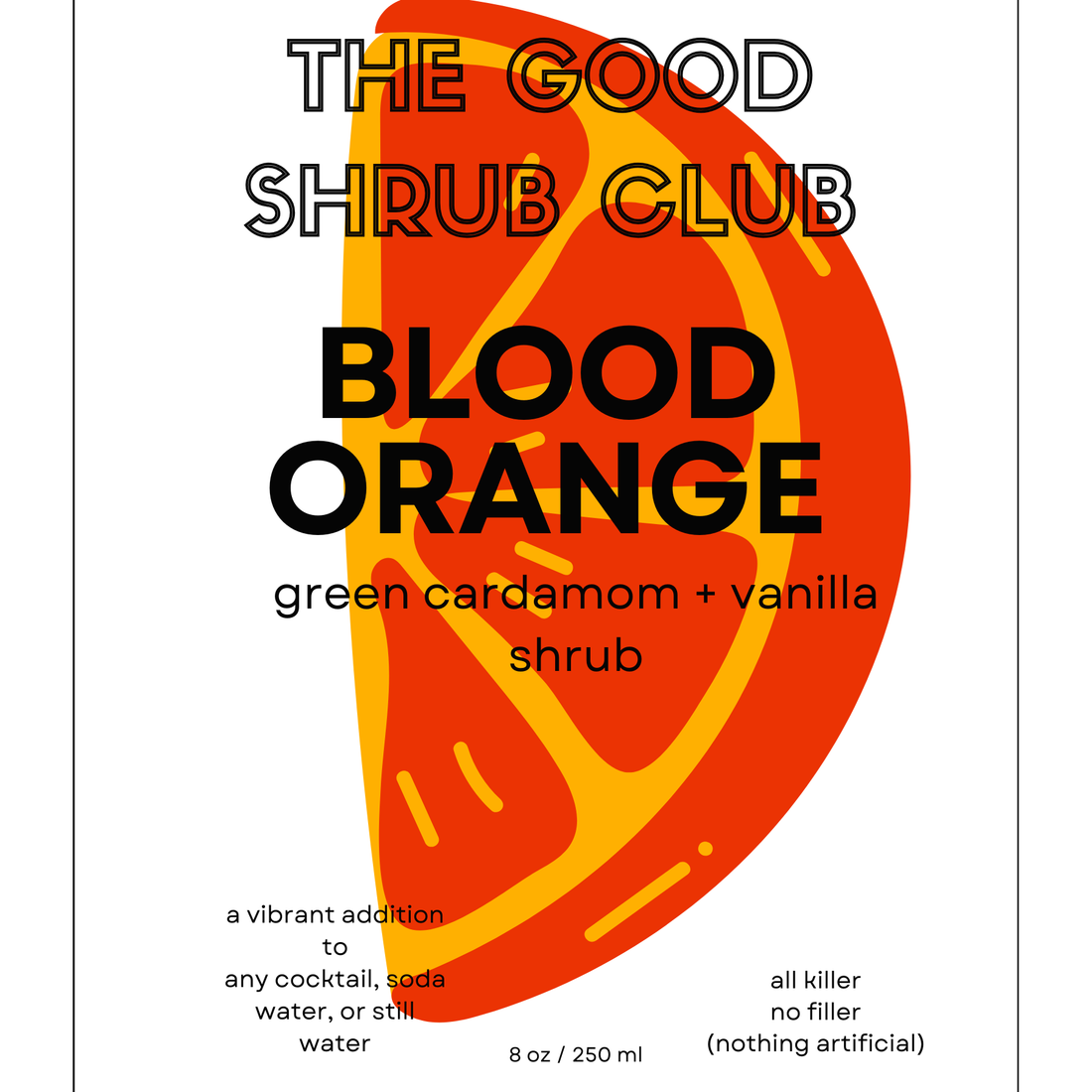 The Good Shrub Club - Blood Orange + Green Cardamom + Vanilla