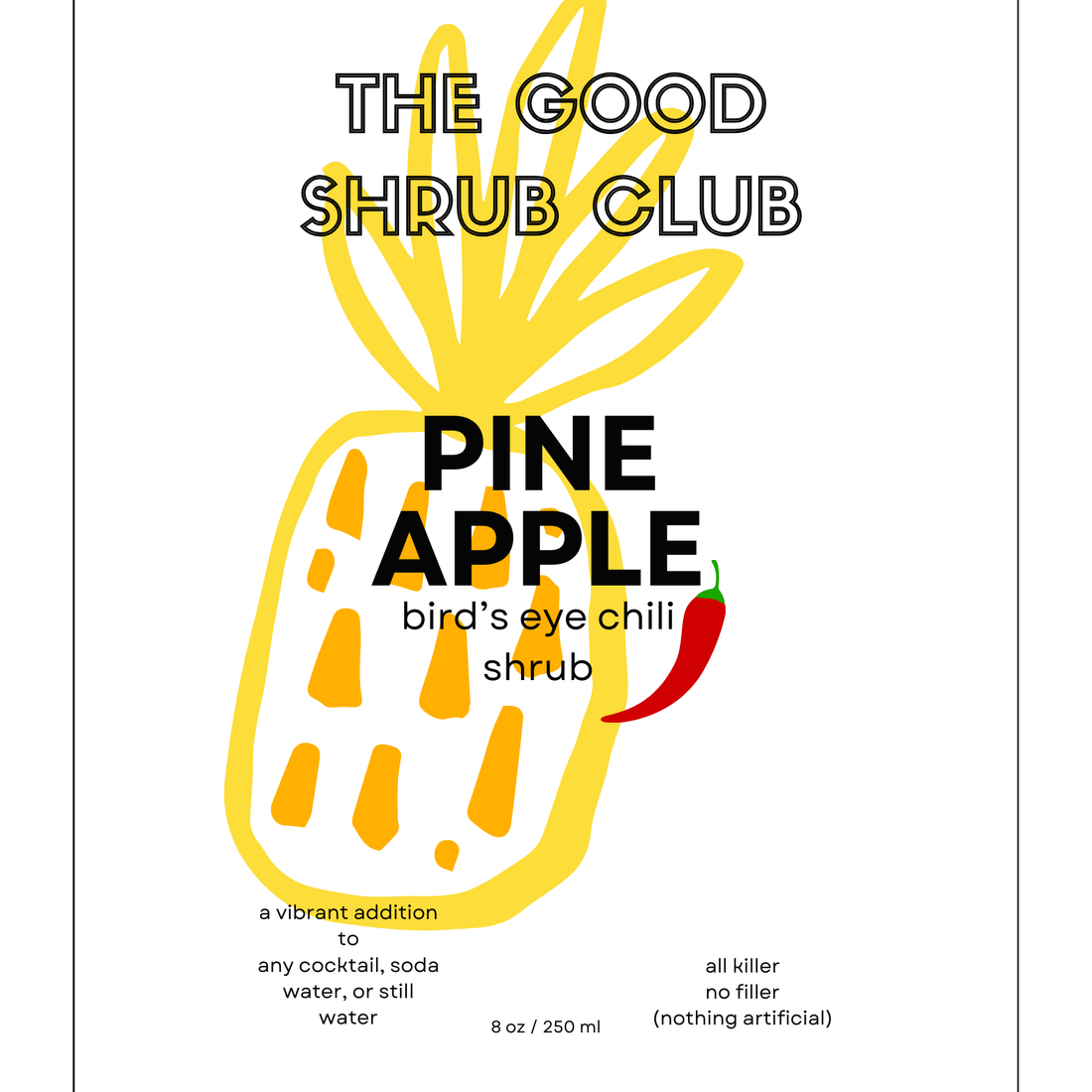 The Good Shrub Club - Pineapple & Bird's Eye Chili