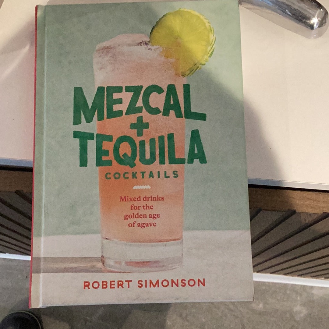 Mezcal +Tequila Book