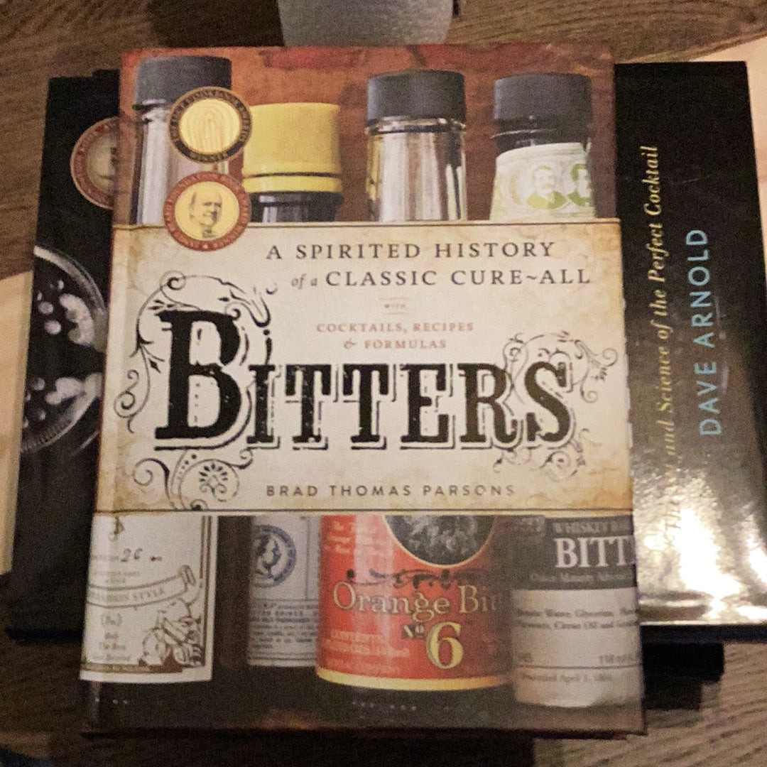 Bitters - A Spirited History of a Classic Cure-All